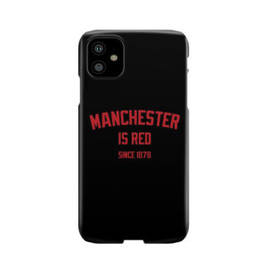 Manchester Is Red English Soccer British Football Jersey Phone Case