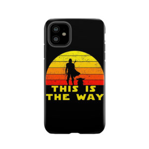 Mando Retro This Is The Way And The Baby Vintage Tough Phone Case