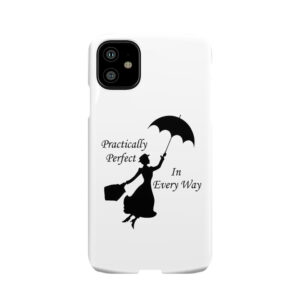 Mary Poppins - Practically Perfect 6 Phone Case