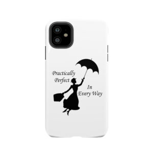 Mary Poppins - Practically Perfect 6 Tough Phone Case