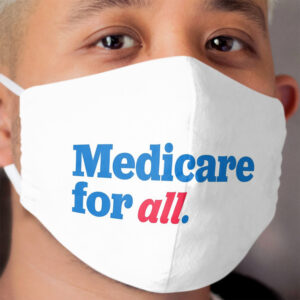 Medicare for all Cloth Face Mask 2