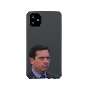 Michael Scott I Understand Nothing (Dark Color) Tough Phone Case