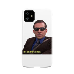 Michael Scott - It'S Britney Bitch Phone Case