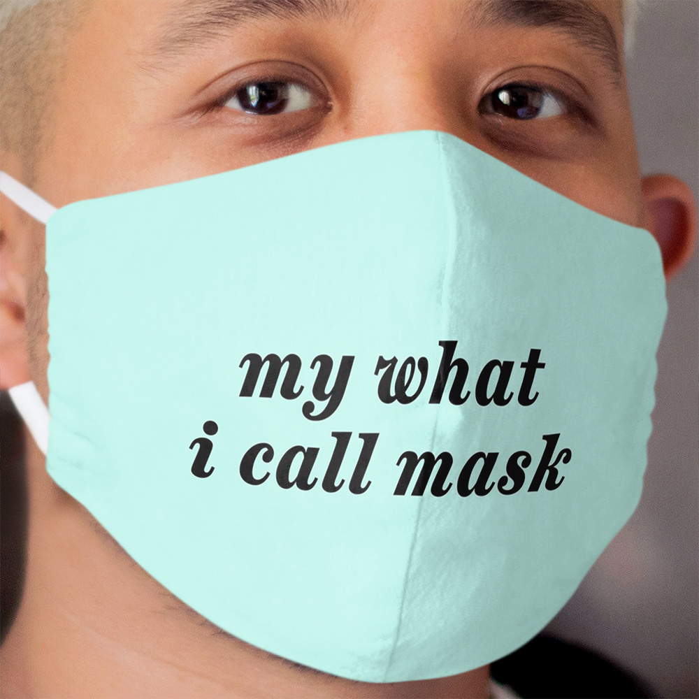 Miranda - What I Call Cloth Face Mask
