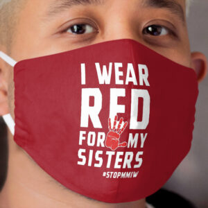MMIW Red for Missing Murdered Indigenous Women Awareness Cloth Face Mask