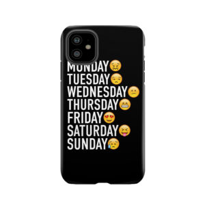Moods Of The Week Expressed Through Emojis Tough Phone Case