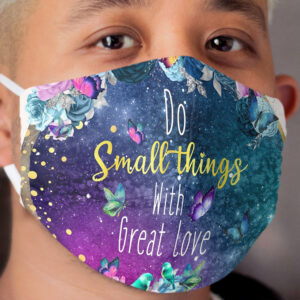 Mother Teresa quote Cloth Face Mask