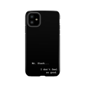 Mr. Stark... I Dont Feel So Good | Tom Holland Tough Phone Case