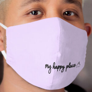 my happy place Cloth Face Mask