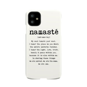Namaste. Phone Case