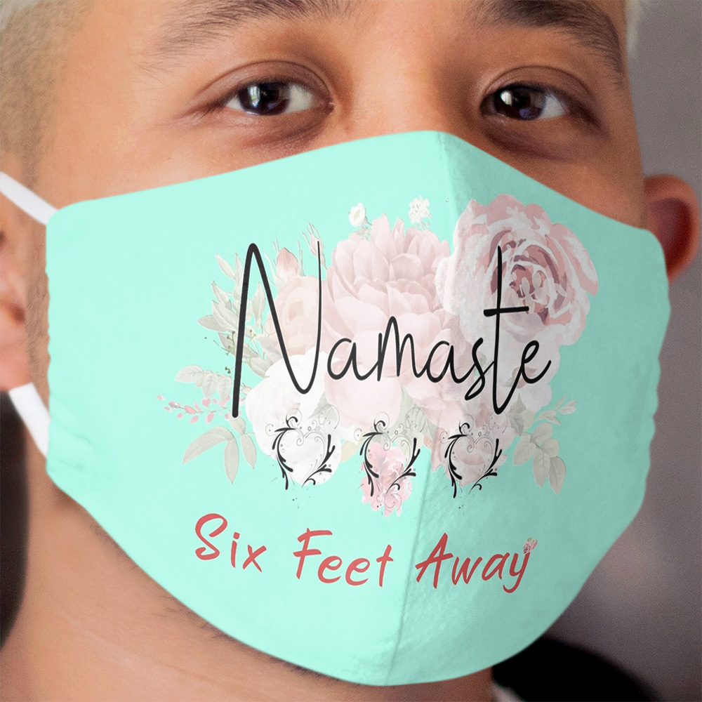 Namaste Stay six feet away from me please, Trendy Floral design face mask For Girls Cloth Face Mask