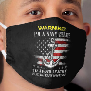 Navy Chief Petty Officer Funny Military Veteran T Cloth Face Mask