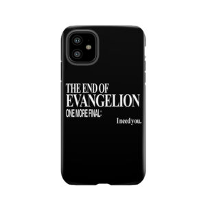 Neon Genesis Evangelion - I Need You. Tough Phone Case