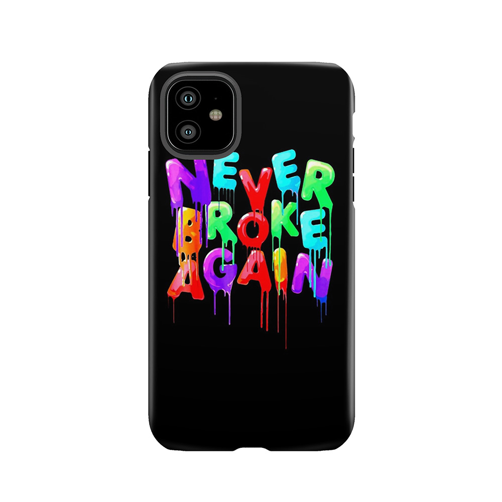 Never Broke Again 2 Tough Phone Case