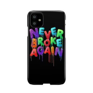 Never Broke Again Phone Case