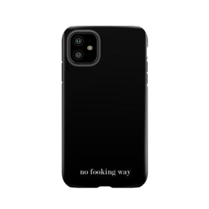 No Fooking Way - Harry Styles Tough Phone Case