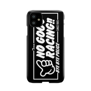 No Good Racing! Phone Case