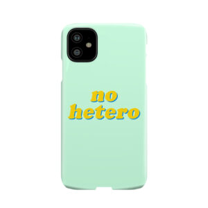 No Hetero Phone Case