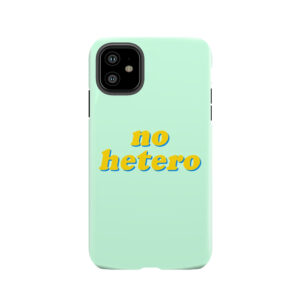 No Hetero Tough Phone Case