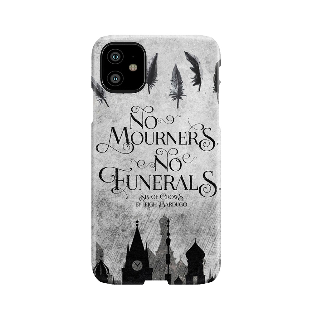 No Mourners No Funerals 2 Phone Case