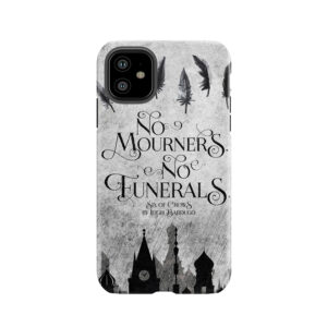 No Mourners No Funerals 2 Tough Phone Case