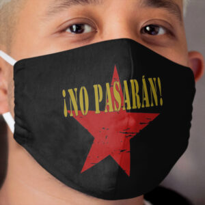 NO PASARAN Cloth Face Mask