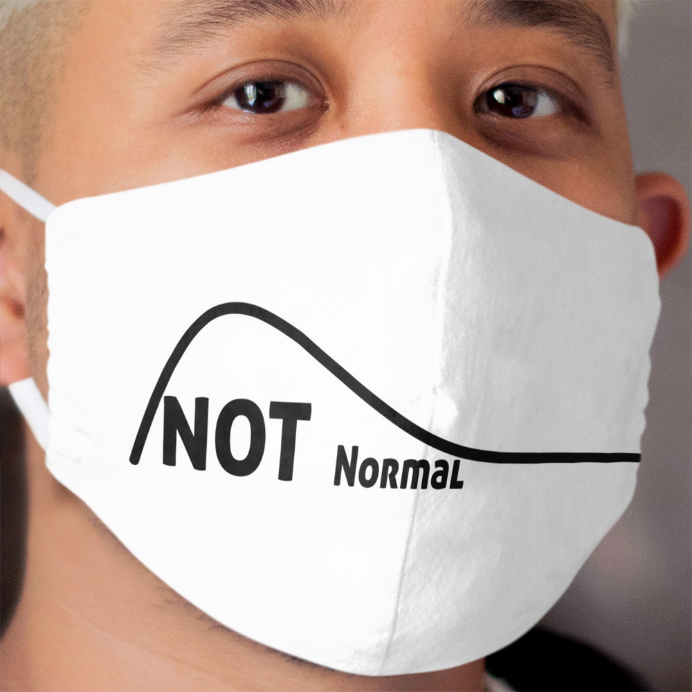 Not a Normal Curve Cloth Face Mask