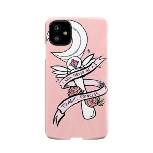 Not A Tragic Princess Phone Case