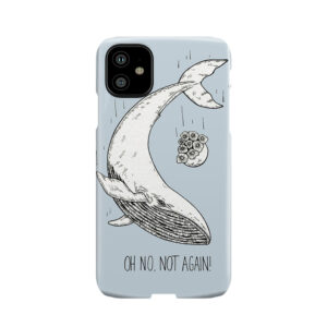 Not Again! Phone Case