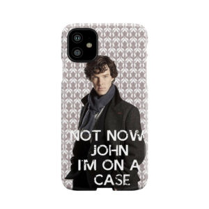 Not Now John Phone Case