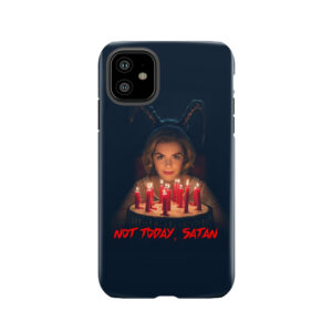 Not Today, Satan Tough Phone Case