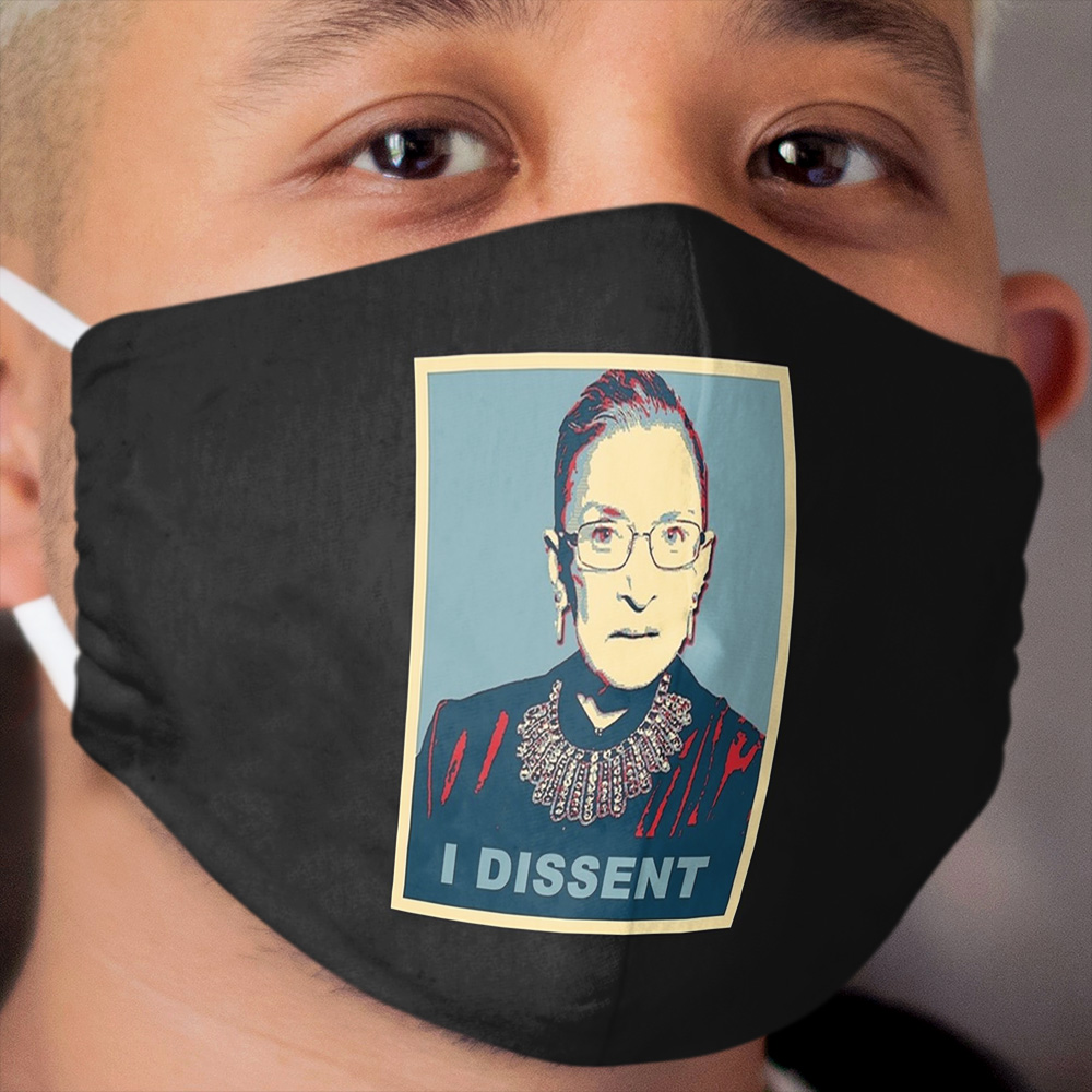 Notorious RBG I DISSENT Cloth Face Mask