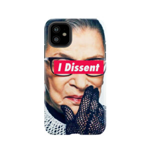 Notorious Rbg - I Dissent Tough Phone Case