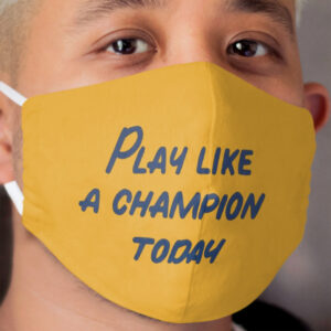 Notre Dame Play Like a Champion Today Cloth Face Mask