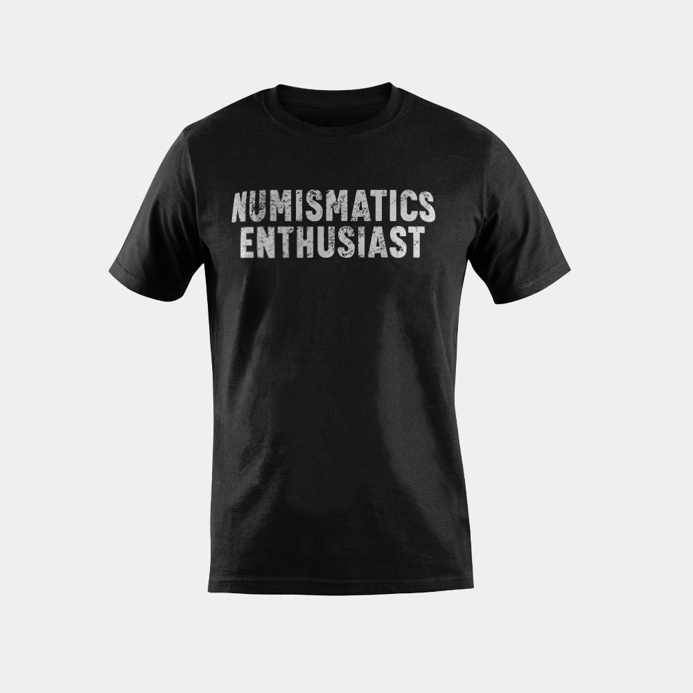 Numismatics Enthusiast Coin Collector Numismatist Gift Money T-Shirt