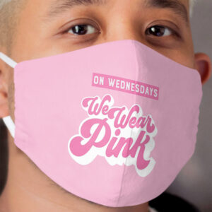 On Wednesdays We Wear Pink Cloth Face Mask