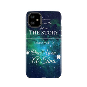 Once Upon A Time- The Lunar Chronicles- Marissa Meyer- Space Tough Phone Case