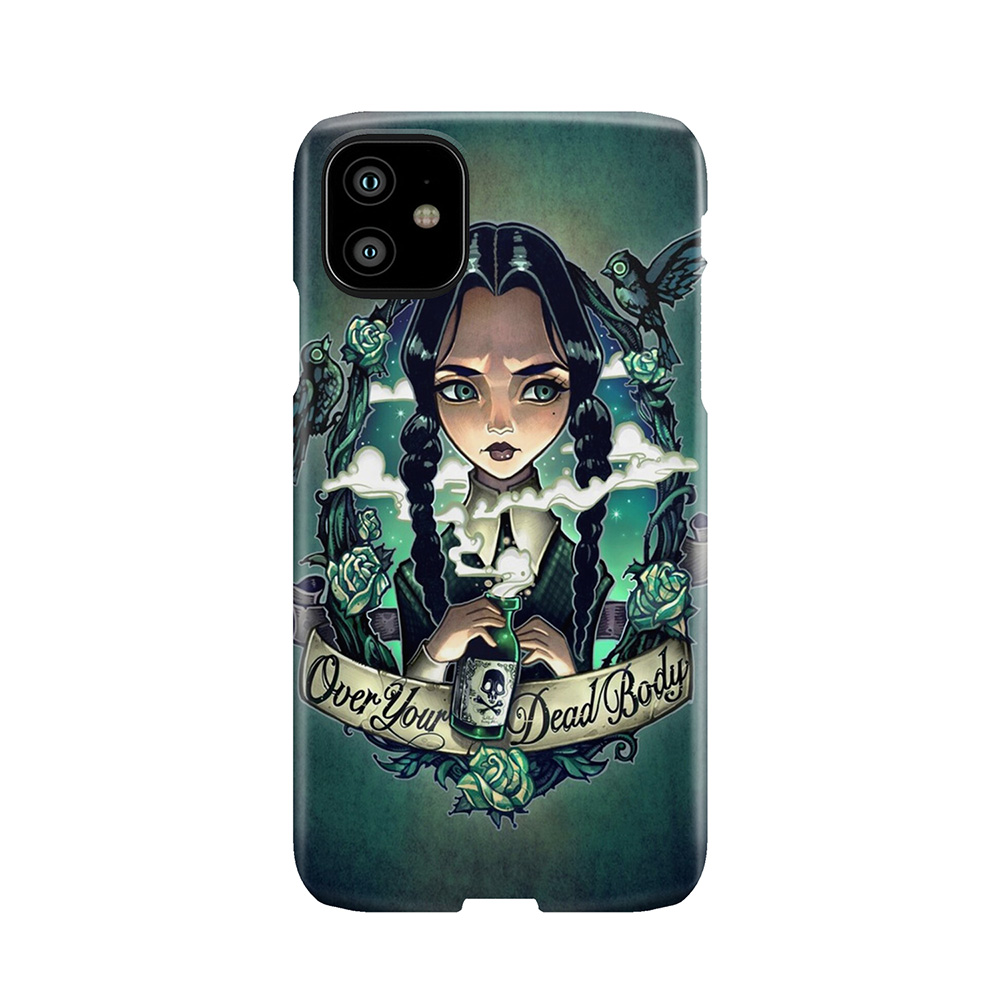 Over Your Dead Body Phone Case