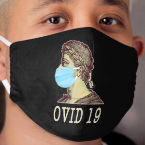 Ovid 19 Roman Poet Coronavirus Parody Cloth Face Mask