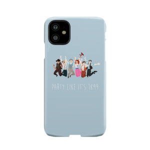 Party Like It'S 1899 Phone Case