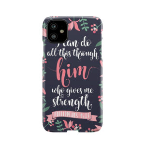 Pink Floral Flower Print Framed Background Philippians 4:13 Bible Verse Phone Case