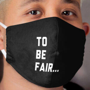 Pocket Style - Funny To be Fair Cloth Face Mask
