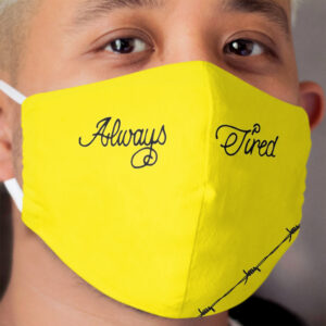 Post Malone Always Tired Cloth Face Mask