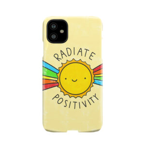 Radiate Positivity Phone Case