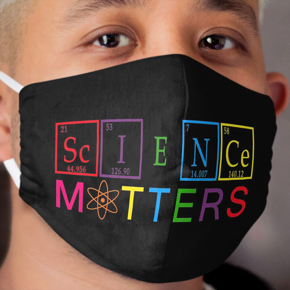 Rainbow Science Matters - March for Science April 22, 2017 Cloth Face Mask