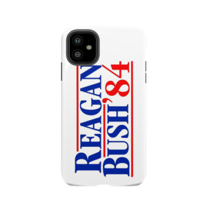 Reagan Bush 84 Tough Phone Case