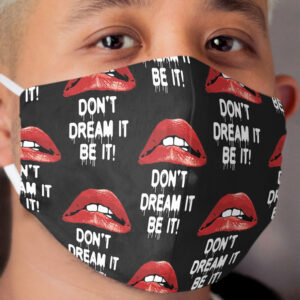 Rocky Horror 80s 1980s Retro Vintage Distressed Don't Dream Be It Cloth Face Mask
