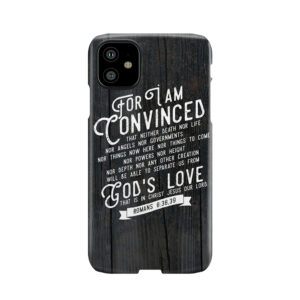 Romans 8:38,39 Phone Case