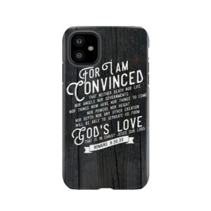 Romans 8:38,39 Tough Phone Case