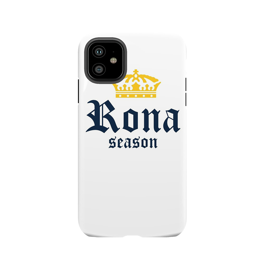 Rona Season Tough Phone Case